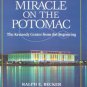Miracle on the Potomac: The Kennedy Center from the Beginning