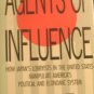 Agents Of Influence by Pat Choate (hardcover) 1st Edition
