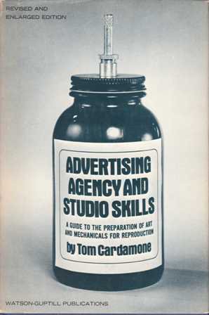 Advertising Agency and Studio Skills, 2nd Ed. Tom Cardamone