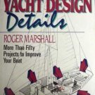 YACHT DESIGN DETAILS by ROBERT MARSHALL 1st ed.