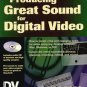 Producing Great Sound for Digital Video by Jay Rose