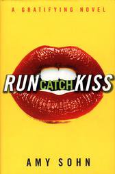 Run Catch Kiss by Amy Sohn (1999, Hardcover)