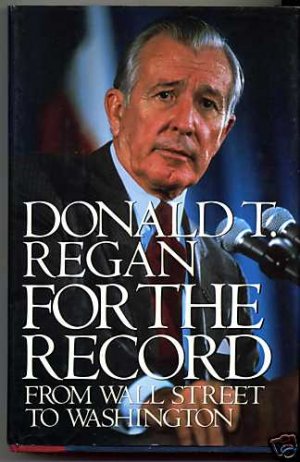 For the Record by Donald Regan (1st edition hardcover)