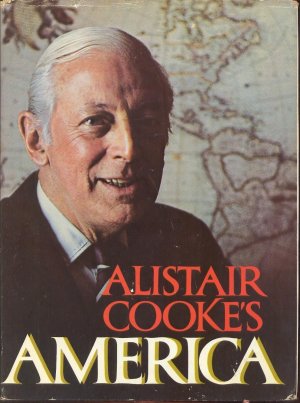 ALISTAIR COOKE'S - AMERICA  (HARD COVER)