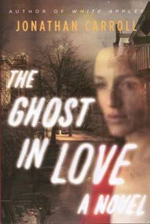 The Ghost in Love ~ First Edition ~ Hardback