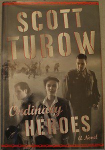 Ordinary Heroes by Scott Turow (Hardcover-1st Edition)