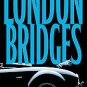 London Bridges by James Patterson (Hardcover 1st Edition)