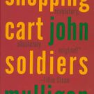 Shopping Cart Soldiers:A Novel-John Mulligan(Hardcover)New