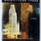 Brightness Falls a novel by Jay McInerney (Hardcover)