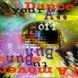 DANCE YOUR ASS OFF * A MOVER TU BUN BUN; CD