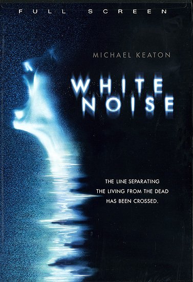 White Noise (DvD) starring Michael Keaton, Deborah Unger