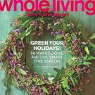 Whole Living Magazine-Green Your Holidays issue 12/2011
