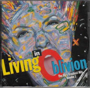 Living In Oblivion:80's Greatest Hits, Vol. 1 CD