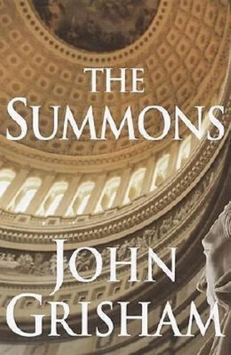 The Summons by John Grisham (2002, Hardcover)