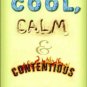 Cool, Calm & Contentious-Merrill Markoe 2011