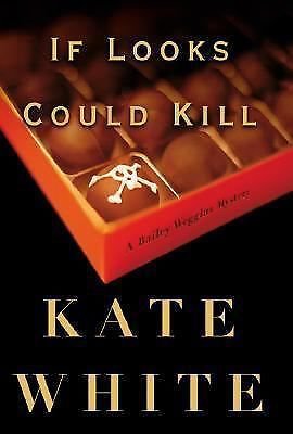 If Looks Could Kill by Kate White (2002, Hardcover) 1st Edition, 1st Printing