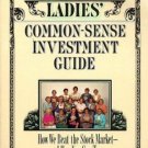 The Beardstown Ladies' Common-Sense Investment Guide: How We Beat the Stock Mark