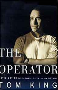 The Operator David Geffen by Tom King (Hardbound) 1st Edition