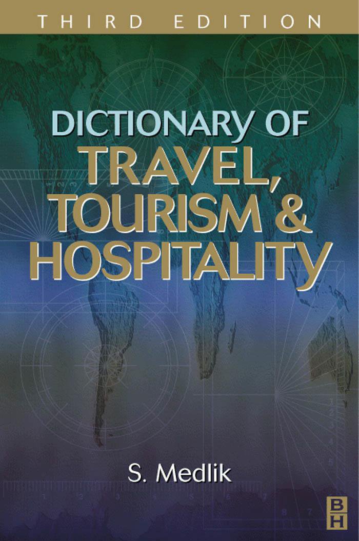DICTIONARY OF TRAVEL,TOURISM AND HOSPITALITY