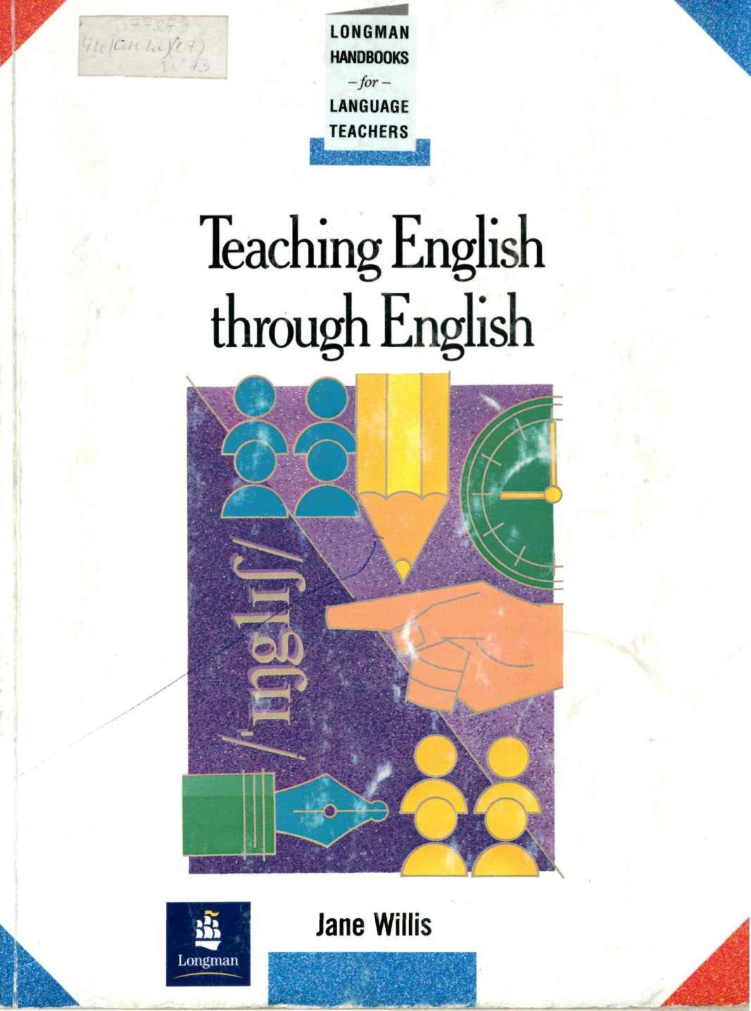 TEACHING ENGLISH THROUGH ENGLISH
