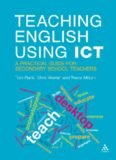 Teaching English using ICT: A practical guide for secondary school teachers.
