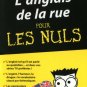 L’Anglais de la rue - Guide de conversation Pour les Nuls