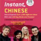 Instant Chinese: A Mandarin Chinese Phrasebook & Dictionary
