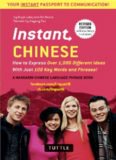 Instant Chinese: A Mandarin Chinese Phrasebook & Dictionary