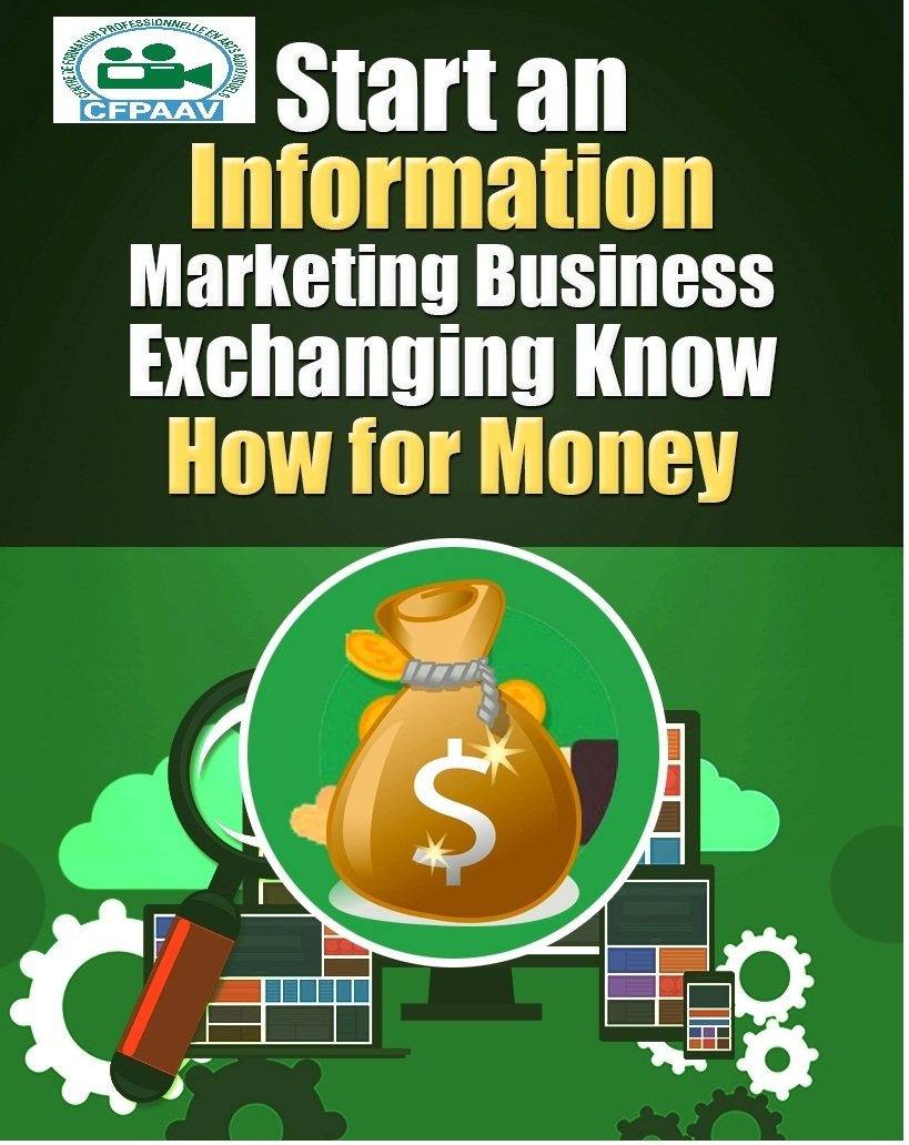 Start an Information Marketing Business Exchanging Know  How for Money