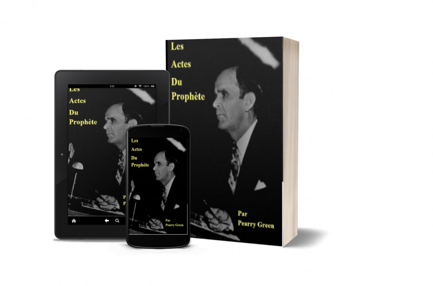 Les Actes du proph&Atilde;&uml;te BY Perry Green.RECOMPENSE DE LECTURE EN 6 SEMAINES:49$