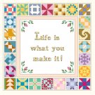 Life Is What You Make It! Pattern Chart Graph Life Is What You Make It! Pattern Chart Graph