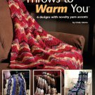 Throws to Warm You Crochet Afghan Booklet Throws to Warm You Crochet Afghan Booklet
