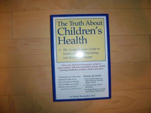 The Truth About Children's Health Guide Book BNK1277