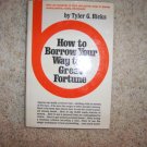 How To Borrow Your Way To A Great Fortune  BNK1301