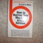 How To Borrow Your Way To A Great Fortune  BNK1301