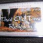 Cassette Reflection Series "That Old Time Religion: BNK1635