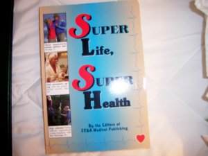 Super Life Super Health By F.C & A Medical Publishing BNK1744