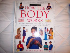 How The Body Works By Steve Parker Hardcove Illustrated Book  BNK1753