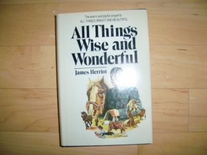 All Things Wise And Wonderful By James Herriot BNK1915
