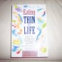 Eating Thin For Life By Anne M. Fletcher,M.S.,R.D. BNK2283