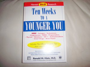 Ten Weeks To A Younger You By Ronald M.Klatz,M.D. BNK2292