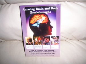 Amazing Brain And Body Breakthroughs By FC&A Medical Publ. BNK2301