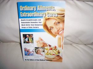 Ordinary Ailments,Extraordinary Cures By FC&A MEdical Publ. BNK2302