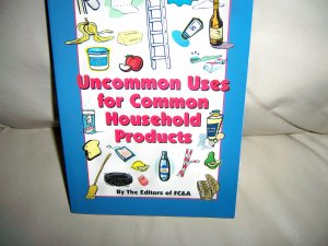 Uncommon Uses For Common Household Products By FC&A BNK2303
