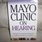 Mayo Clinic On Hearing  BNK2307