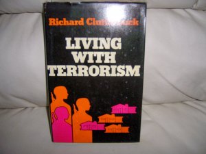 Living With Terrorism  By Richard Clutterbuck  BNK2323