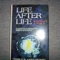 "Life After Life"  By Dr.Raymond A.Moody  BNK2376