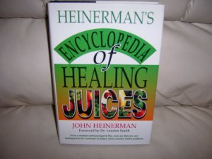 Encyclopedia Of Healing Juices By John Heinerman  BNK2462