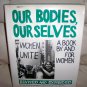 Our Bodies,Ourselves For & By Women BNK2474