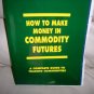 How To Make Money In Commodity Futures   BNK2589